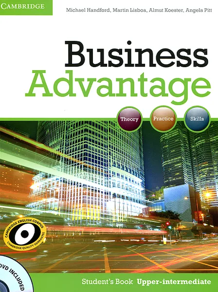 Обложка книги Business Advantage: Upper-intermediate: Student's Book (+ DVD-ROM), Michael Handford, Martin Lisboa, Almut Koester, Angela Pitt