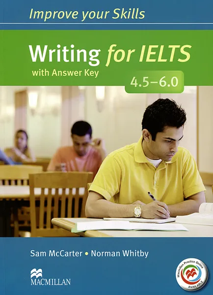 Обложка книги Writing for IELTS 4.5-6.0: Student's Book with Answer Key, Sam McCarter, Norman Whitby