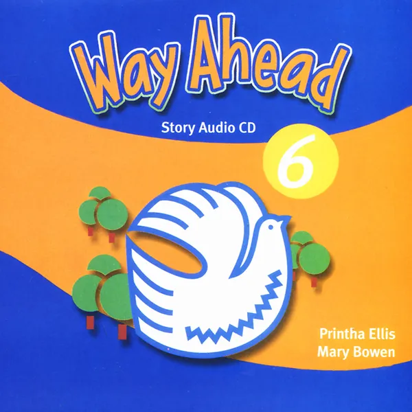 Обложка книги Way Ahead 6: Story (аудиокурс CD), Printha Ellis, Mary Bowen
