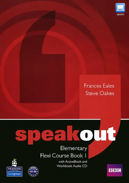 Обложка книги Speakout: Elementary: Flexi Course Book 1 (+ 2 CD-ROM), Frances Eales, Steve Oakes