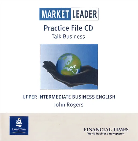 Обложка книги Market Leader: Upper Intermediate Business English: Practice File (аудиокурс CD), John Rogers