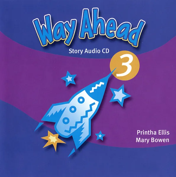 Обложка книги Way Ahead 3: Story (аудиокурс на 2 CD), Printha Ellis, Mary Bowen