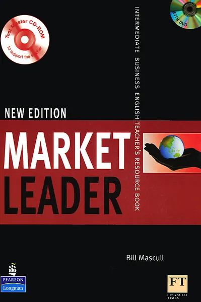 Обложка книги Market Leader: Intermediate: Teachers Book (+ CD-ROM, DVD-ROM), Bill Mascull