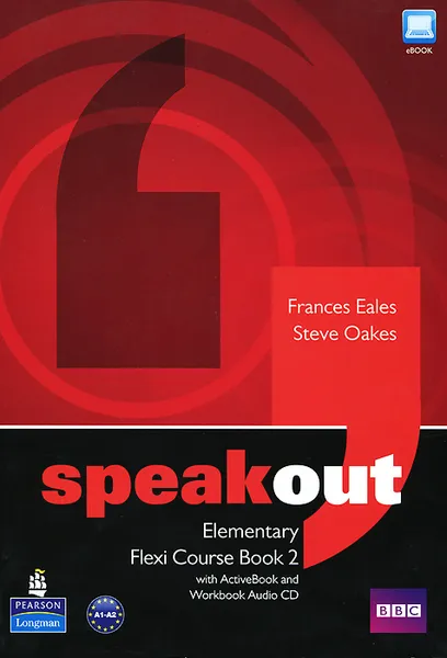 Обложка книги Speakout: Elementary: Flexi Course Book 2 (+ 2 CD-ROM), Frances Eales, Steve Oakes