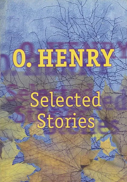 Обложка книги O. Henry: Selected Stories, O. Henry