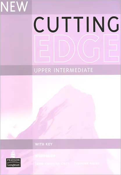 Обложка книги New Cutting Edge: Upper Intermediate: Workbook with Key, Jane Comyns Carr, Frances Eales