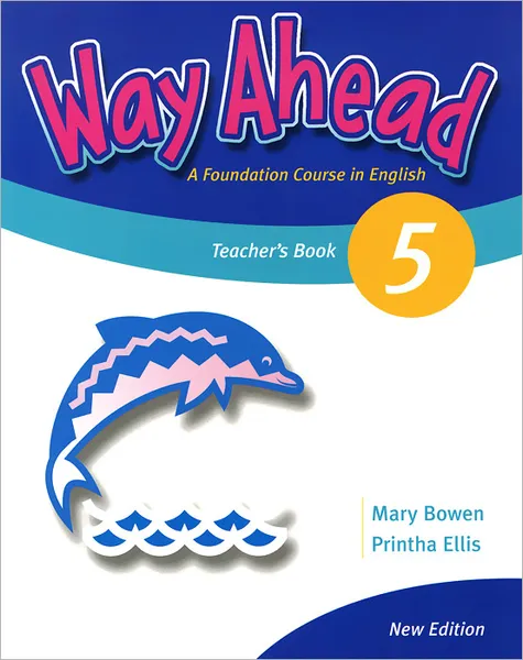 Обложка книги Way Ahead 5: Teacher‘s Book, Mary Bowen, Printha Ellis