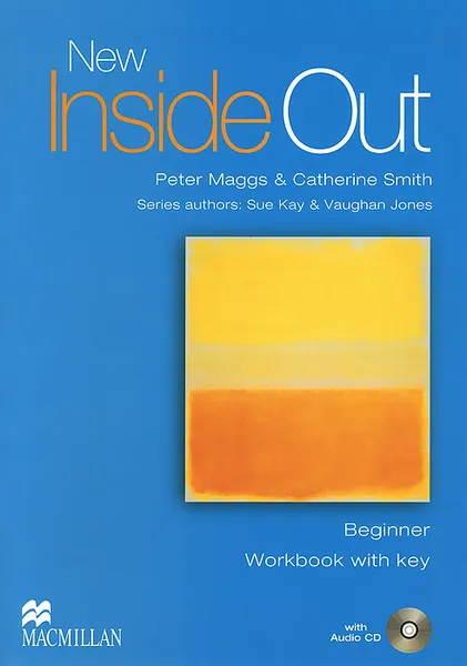 Обложка книги New Inside Out: Workbook with Key: Beginner Level (+ CD), Peter Maggs, Catherine Smith