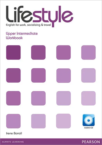 Обложка книги Lifestyle: Upper-Intermediate: Workbook (+ CD), Irene Barrall