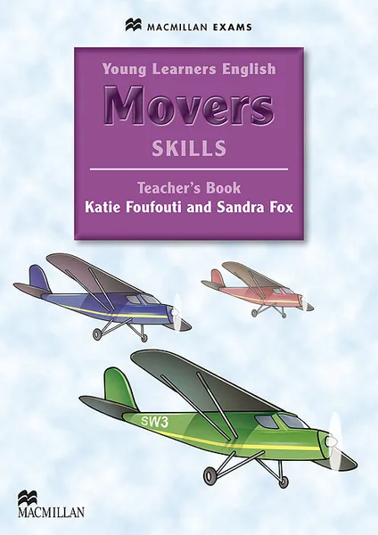 Обложка книги Movers Skills: Teacher's Book, Katie Foufouti, Sandra Fox
