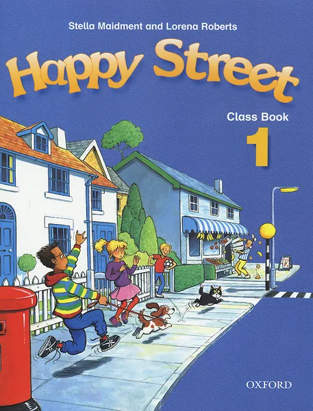 Обложка книги Happy Street 1: Class book, Stella Maidment, Lorena Roberts