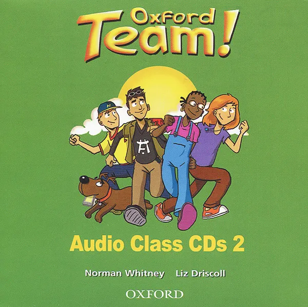 Обложка книги Oxford Team! Student's Book 2 (аудиокурс на 2 CD), Norman Whitney, Liz Driscoll