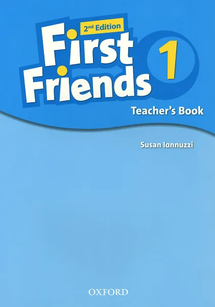 Обложка книги First Friends: Level 1: Teacher's Book, Susan Lannuzzi