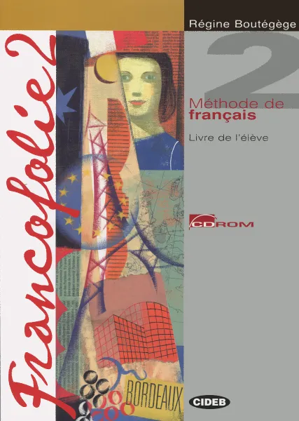 Обложка книги Francofolie 2: Livre de L'eleve (+ CD-ROM), Regine Boutegege