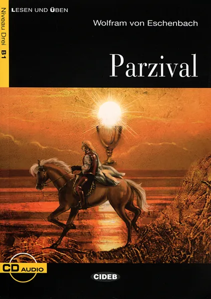 Обложка книги Parzival: Niveau Drei B1 (+ CD), Wolfram von Eschenbach