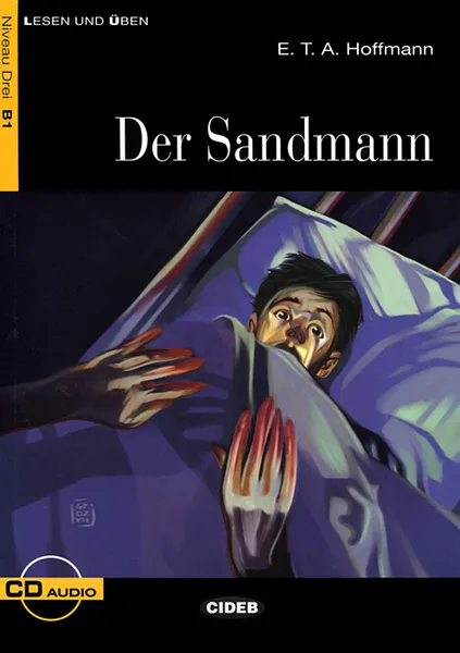Обложка книги Der Sandmann: Niveau Drei D1 (+ CD), E. T. A. Hoffmann