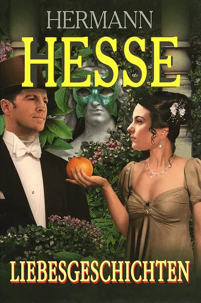 Обложка книги Liebesgeschichten / Истории о любви, Hermann Hesse