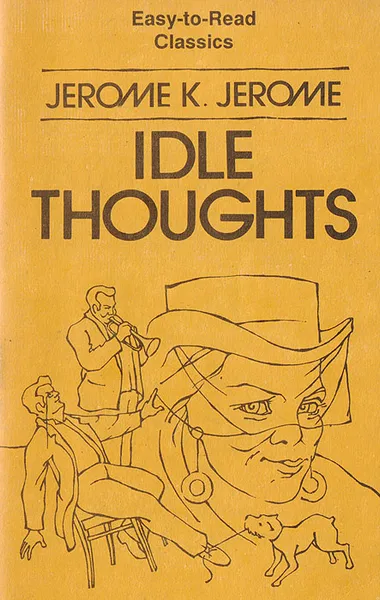 Обложка книги Idle Thoughts, Jerome K. Jerome