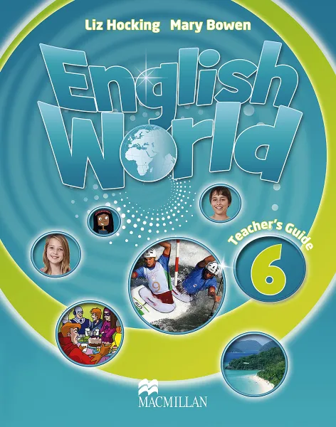 Обложка книги English World: Level 6: Teacher's Guide, Mary Bowen, Liz Hocking