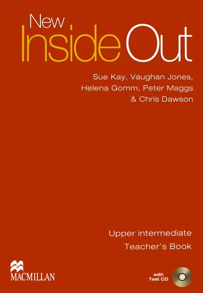 Обложка книги New Inside Out: Upper Intermediate: Teacher's Book (+ CD), Sue Kay, Vaughan Jones, Helena Gomm, Peter Maggs, Chris Dawson