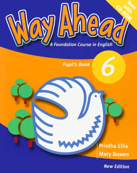 Обложка книги Way Ahead 6: Pupil's book (+ CD-ROM), Printha Ellis, Mary Bowen
