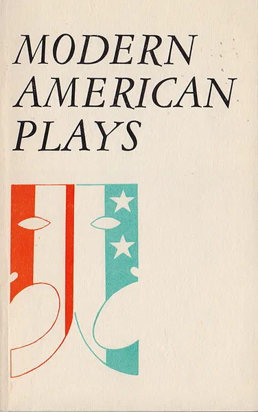 Обложка книги Modern American Plays, Торнтон Уайлдер,Карсон Маккаллерс