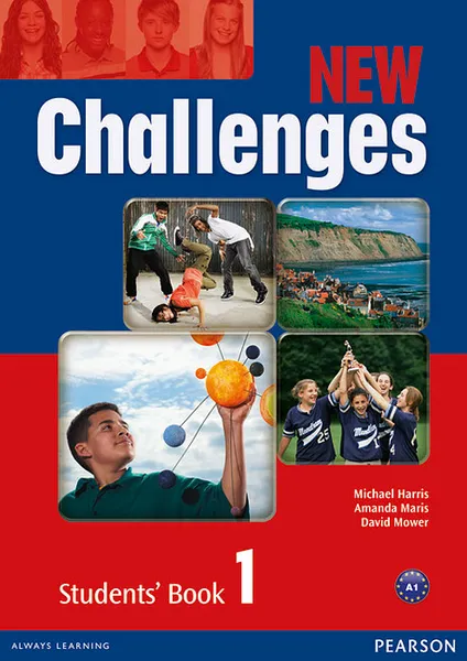 Обложка книги New Challenges 1: Student's Book, Michael Harris, Amanda Maris, David Mower