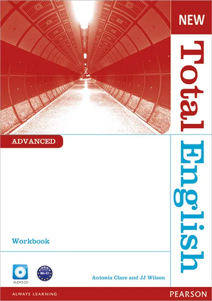 Обложка книги New Total English: Advanced: Workbook (+ CD), Antonia Clare, J. J. Wilson