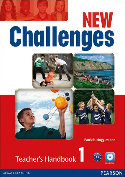 Обложка книги New Challenges 1: Teacher's Handbook (+ CD-ROM), Patricia Mugglestone