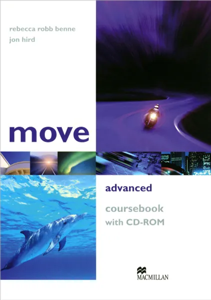 Обложка книги Move Advanced: Coursebook (+ CD-ROM), Rebecca Robb Benne, Jon Hird