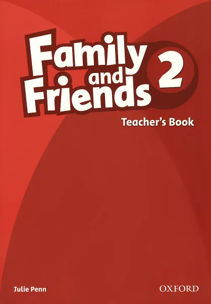 Обложка книги Family and Friends 2: Teachers Book, Julie Penn