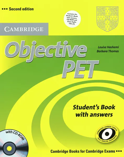 Обложка книги Objective PET: Student's Book with Answers  (+ CD-ROM и 3 CD), Louise Hashemi, Barbara Thomas