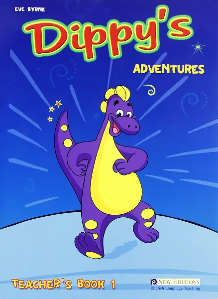 Обложка книги Dippy's Adventures: Teacher's Book 1, Eve Byrne