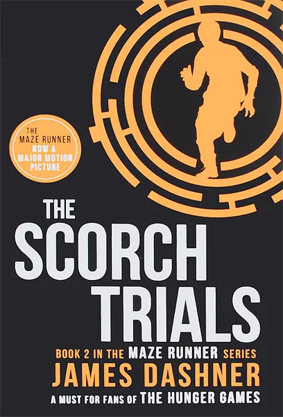 Обложка книги The Scorch Trials, Дэшнер Джеймс