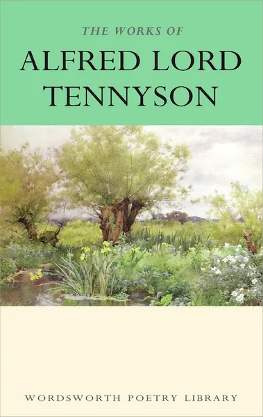 Обложка книги The Works of Alfred Lord Tennyson, Теннисон Альфред