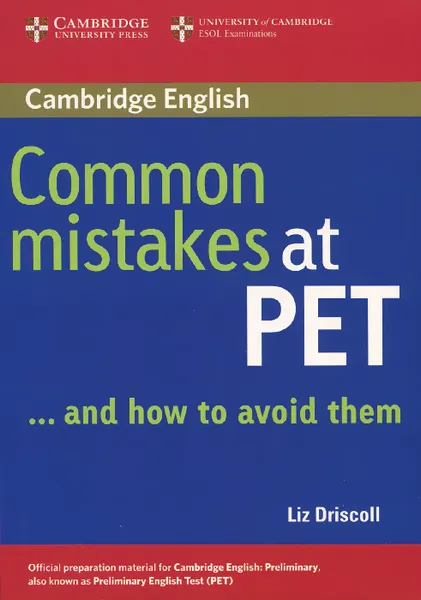 Обложка книги Common Mistakes at PET... and How to Avoid Them, Liz Driscoll