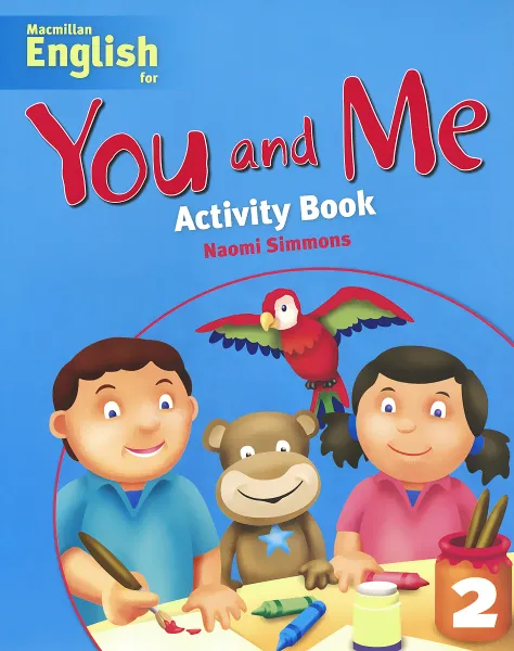 Обложка книги You and Me: Activity Book 2, Симмонс Наоми