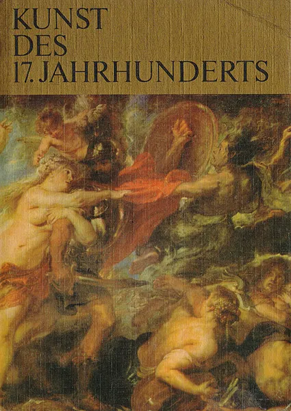 Обложка книги Kunst Des 17. Jahrhunderts, Irina J. Pruss