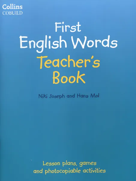 Обложка книги First English Words: Teacher's Book, Hans Mol, Niki Joseph