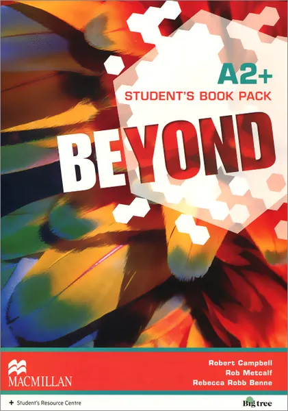 Обложка книги Beyond:  Student's Book Pack: Level A2+, Rebecca Robb Benne, Rob Metcalf, Robert Campbell