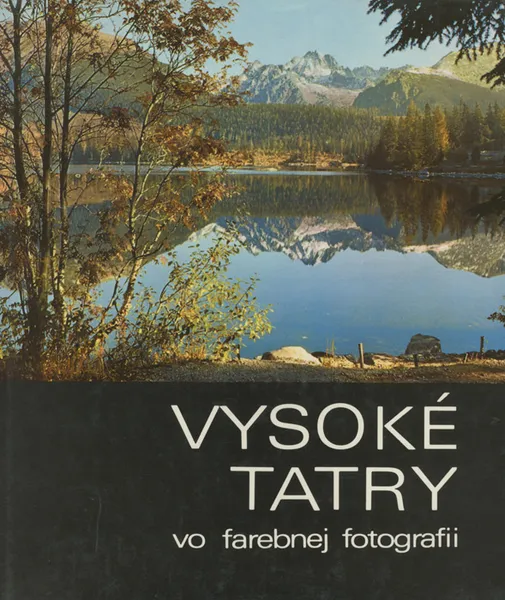 Обложка книги Vysoke Tatry vo farebnej fotografii. Альбом, Hugo Jelinek