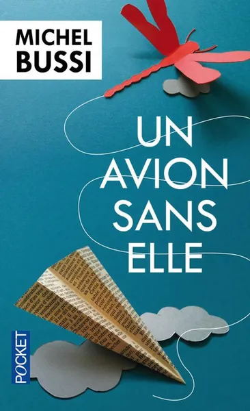 Обложка книги Un avion sans elle, Бюсси Мишель
