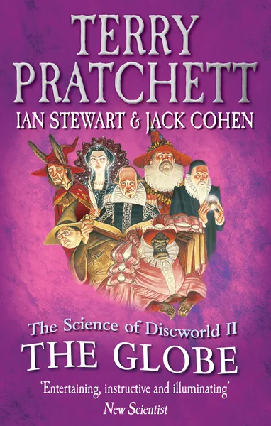 Обложка книги The Science of Discworld II: The Globe, Пратчетт Терри, Стюарт Йэн