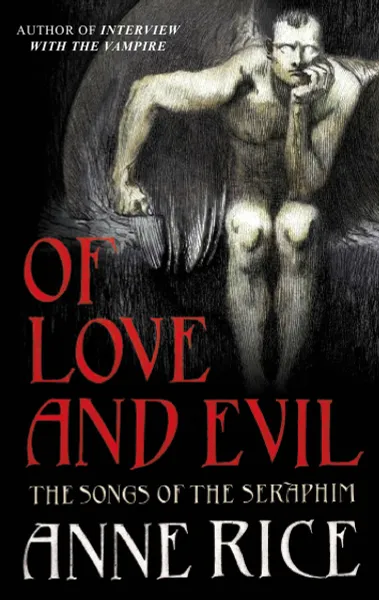 Обложка книги Of Love and Evil, Rice, Anne