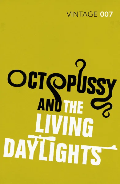 Обложка книги Octopussy & The Living Daylights, Fleming, Ian