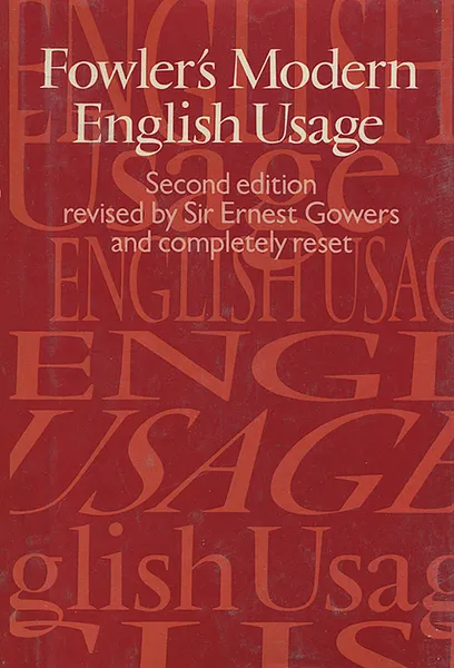 Обложка книги A Dictionary of Modern English Usage, H. W. Fowler