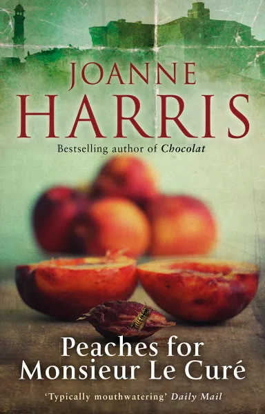 Обложка книги Peaches for Monsieur le Cure (Chocolat 3), Harris, Joanne