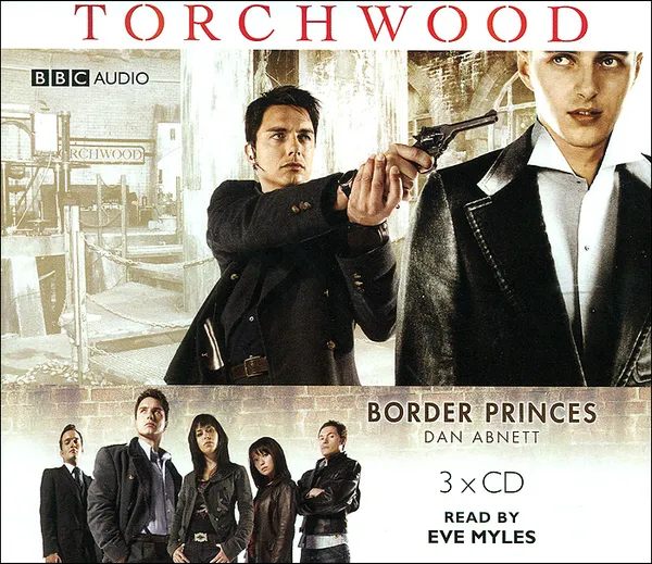 Обложка книги Torchwood: Border Princes (аудиокнига на 3 CD), Dan Abnett