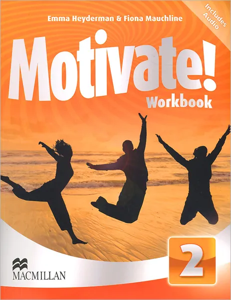 Обложка книги Motivate! Workbook: Level 2 (+ 2 CD), Emma Heyderman, Fiona Mauchline