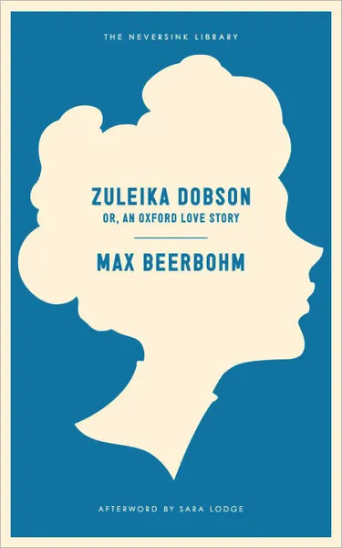 Обложка книги Zuleika Dobson: Or, an Oxford Love Story, Max Beerbohm